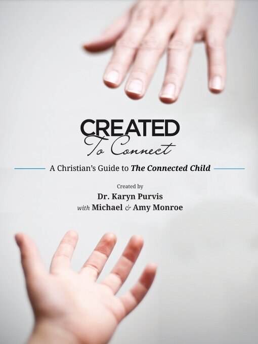 Title details for Created to Connect by Karyn Purvis - Available